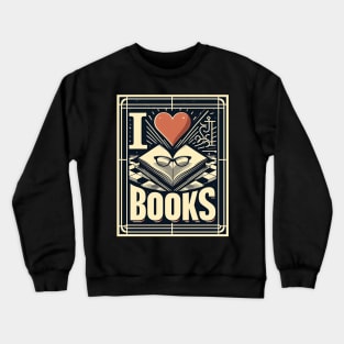 I love Books Crewneck Sweatshirt